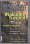 The Reluctant Republic - Malcolm Turnbull